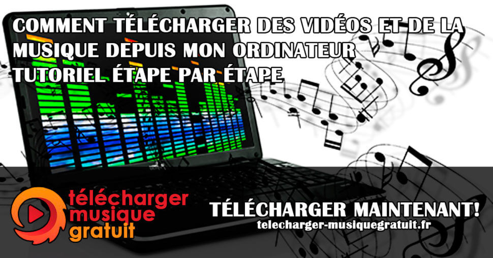 COMMENT TÉLÉCHARGER DES VIDÉOS ET DE LA MUSIQUE DEPUIS MON ORDINATEUR TUTORIEL ÉTAPE PAR ÉTAPE